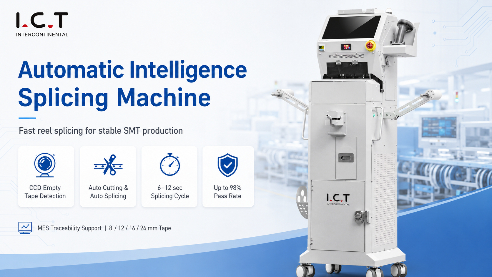I.C.T Automatic Splicing Machine IKT Automatisk Splejsemaskine